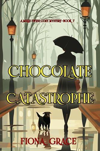 Chocolate Catastrophe