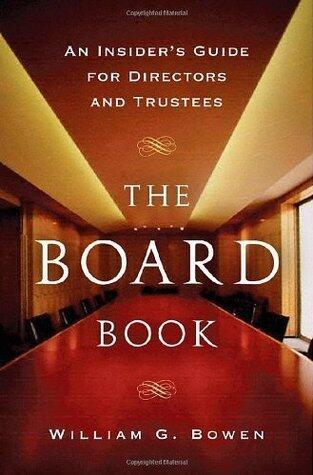 The Board Book: An Insider's Guide for Directors and Trustees