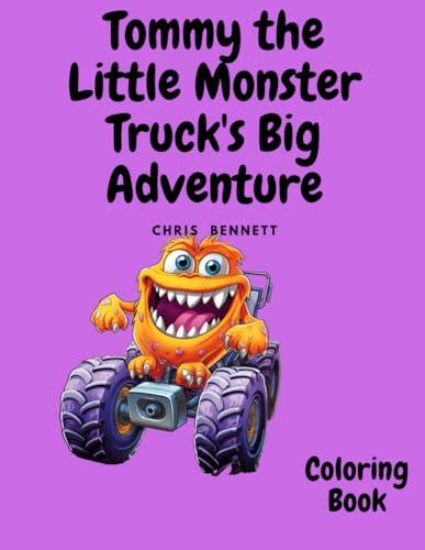 Tommy the Little Monster Truck's Big Adventure