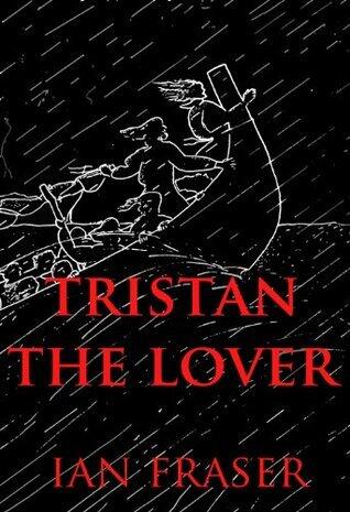 Tristan.: The Story of the Doomed Romance of Tristan and Isolt