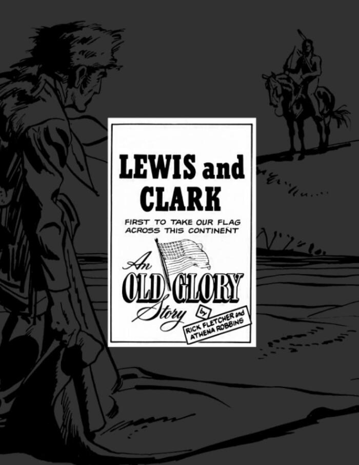 Lewis and Clark First to take our Flag Across the Continent: Catalog of Rick Fletcher Illustrations