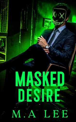 Masked Desires