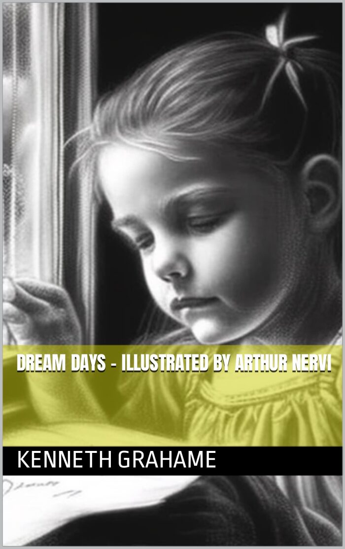 Dream Days - Illustrated by Arthur Nervi
