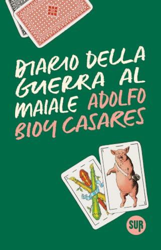 Diario della guerra al maiale (collezione SUR)