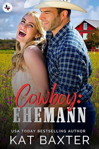 Cowboy: Ehemann (Saddle Creek, Texas: The Crawfords 2)
