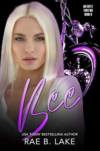 Bee: An Eve's Fury MC Novel
