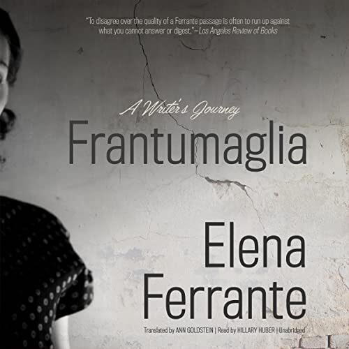 Frantumaglia: A Writer's Journey