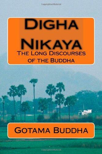 Digha Nikaya: The Long Discourses of the Buddha