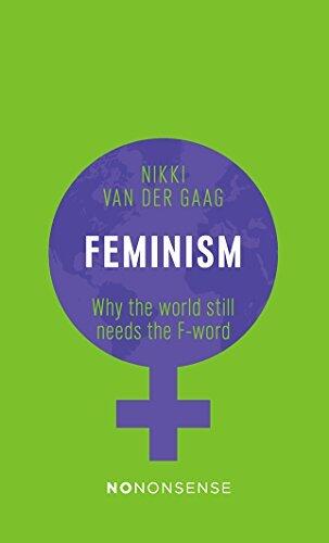 NoNonsense Feminism: Why the World Still Needs the F-word