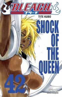 Bleach, Tome 42: Shock of the Queen