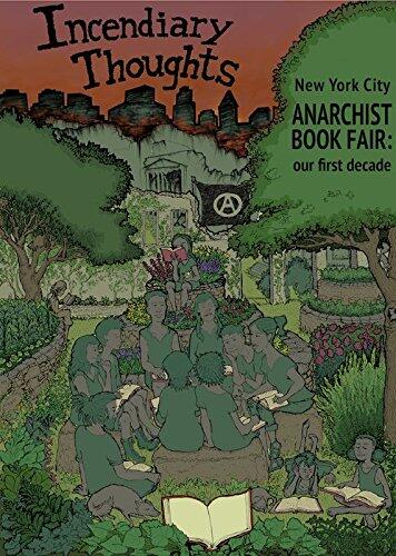Incendiary Thoughts : The New York City Anarchist Book Fair: Our First Decade