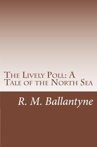 The Lively Poll: A Tale of the North Sea