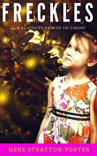 Freckles: Color Illustrated, Formatted for E-Readers