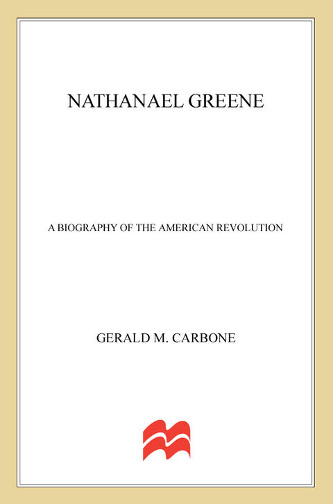 Nathanael Greene: A Biography of the American Revolution