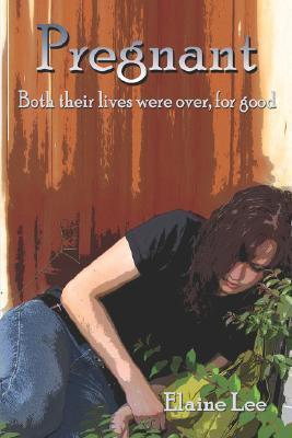 Pregnant: Both Their Lives Were Over, for Good