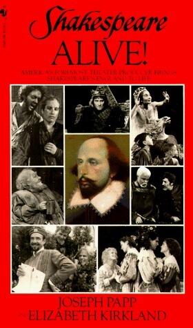 Shakespeare Alive!: America's Foremost Theater Producer Brings Shakespeare's England to Life