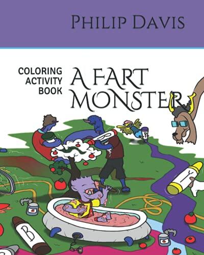A FART MONSTER: COLORING ACTIVITY BOOK