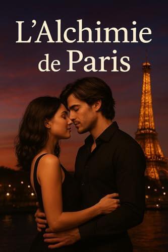 L'ALCHIMIE DE PARIS