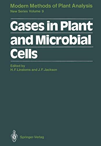 Modern Methods of Plant Analysis, Volume 9: Gases in Plant and Microbial Cells