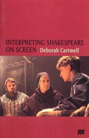 Interpreting Shakespeare on Screen