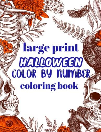 Large Print Halloween Color By Number Coloring Book