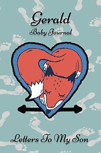 Gerald Baby Journal Letters To My Son: Writing Lined Notebook To Write In