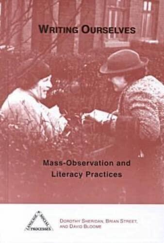 Writing Ourselves: Mass-Observation and Literacy Practices