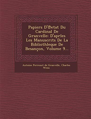 Papiers D'℗etat Du Cardinal De Granvelle: D'aprles Les Manuscrits De La Bibliothleque De Besançon, Volume 9...