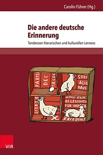 Die Andere Deutsche Erinnerung: Tendenzen Literarischen und Kulturellen Lernens