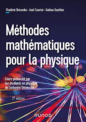 Méthodes mathématiques pour la physique - 2e éd. (Sciences Sup)