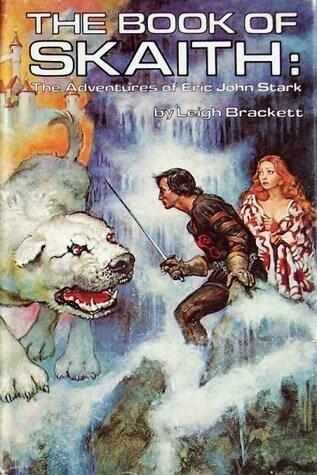 The Book of Skaith: The Adventures of Eric John Stark