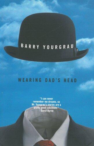 Wearing Dad's Head
