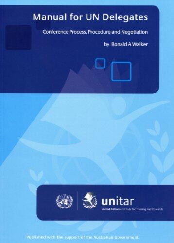 Manual for UN Delegates: Conference Process, Procedure and Negotiation