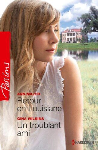 Retour en Louisiane / Un troublant ami