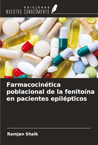 Farmacocinética poblacional de la fenitoína en pacientes epilépticos