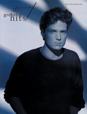 Richard Marx: Greatest Hits: Piano/Vocal/Guitar
