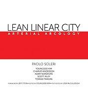 Lean Linear City: Arterial Arcology