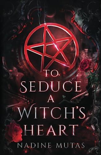 To Seduce a Witch's Heart