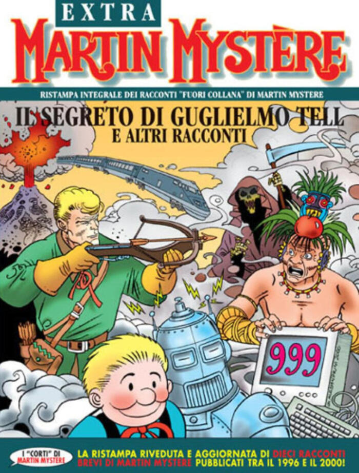 Martin Mystère Extra n.22: Il segreto di Guglielmo Tell e altri racconti