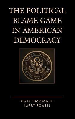 The Political Blame Game in American Democracy