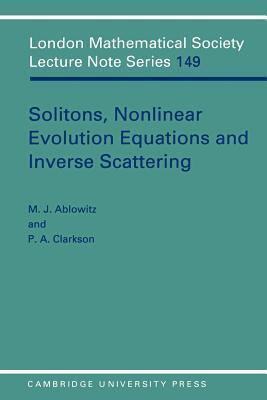 Solitons, Nonlinear Evolution Equations and Inverse Scattering