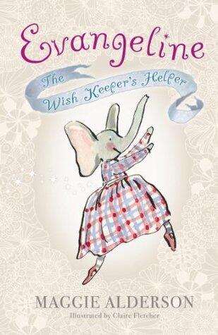 Evangeline: The Wish Keeper's Helper