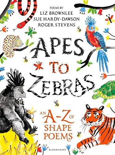 Apes To Zebras A-Z Of Shape Poems