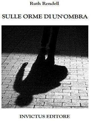Sulle orme di un'ombra