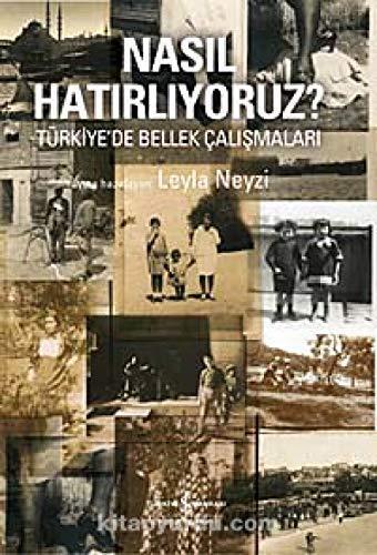 Nasil Hatirliyoruz? - Turkiye'de Bellek Calismalari