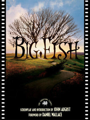 Big Fish: The Shooting Script