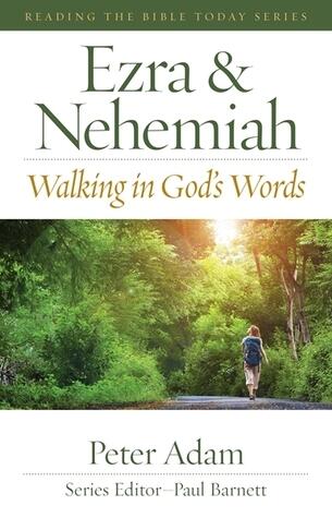 Ezra & Nehemiah: Walking in God's Words