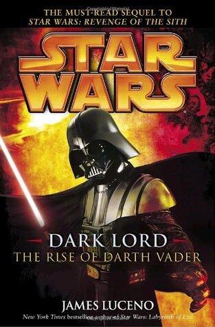 Dark Lord: The Rise of Darth Vader