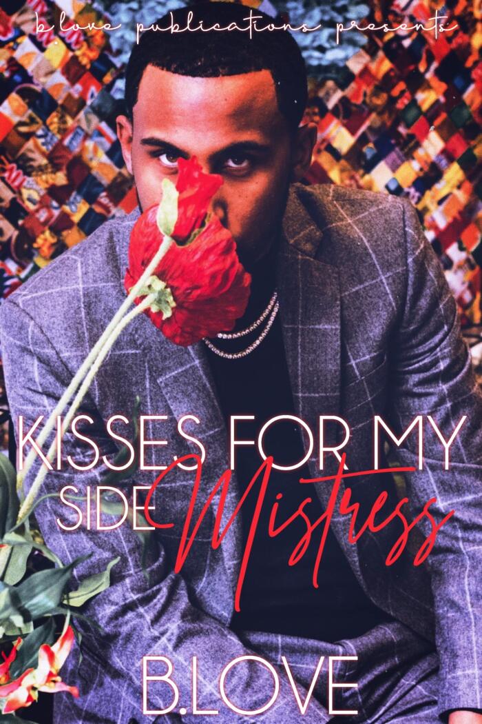 Kisses for my Side Mistress