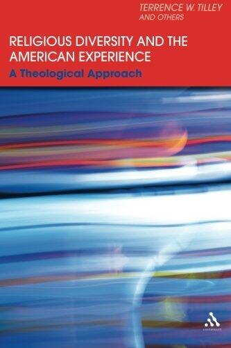 Religious Diversity and the American Experience: A Theological Approach